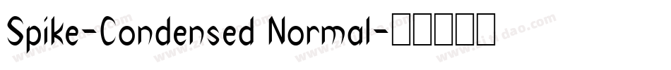 Spike-Condensed Normal字体转换